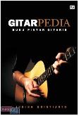 Gitarpedia : Buku Pintar Gitaris (Cover Baru)