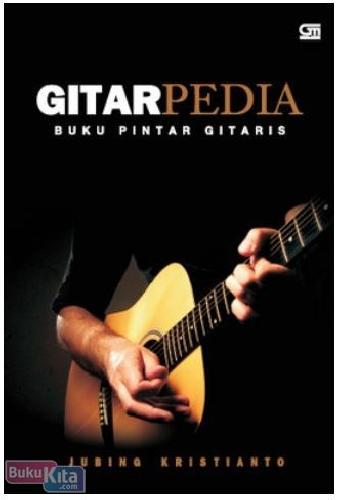Cover Buku Gitarpedia : Buku Pintar Gitaris (Cover Baru)