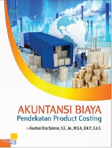 Cover Buku Akuntansi Biaya : Pendekatan Product Costing