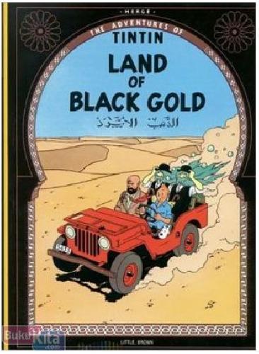 Cover Buku Land of The Black Gold (The Adventures of Tintin) (English Version)
