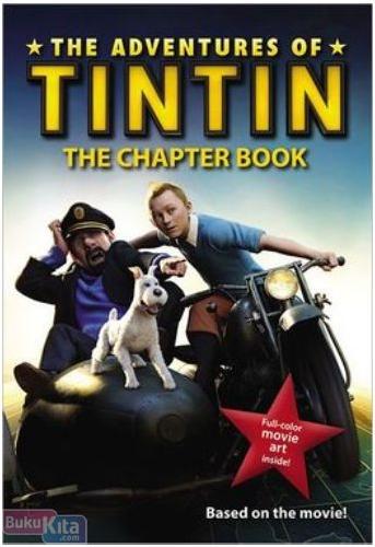Cover Buku The Adventures of Tintin - Chapter Book (Movie tie-in)