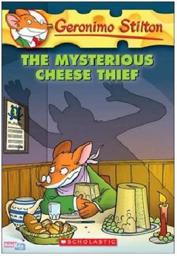Cover Buku Geronimo Stilton #31 : The Mysterious Cheese Thief (English Version)