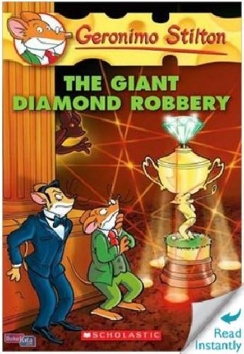 Cover Buku Geronimo Stilton #44 : The Giant Diamond Robbery