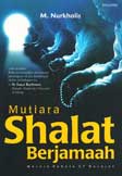 Cover Buku Mutiara Shalat Berjamaah : Meraih Pahala 27 Derajat