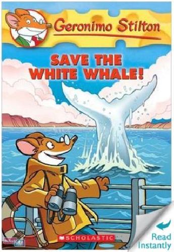 Cover Buku Geronimo Stilton #45 : Save the White Whale