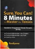 Sure, You Can! 8 Minutes To Master The Tenses