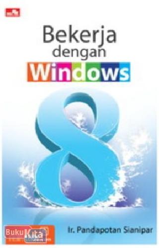 Cover Buku Bekerja dengan Windows 8