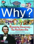 Why? Blossoming Democracy and The Revolution Era
