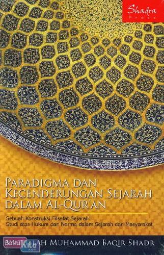 Cover Buku Paradigma dan Kecenderungan Sejarah Dalam Al-Quran