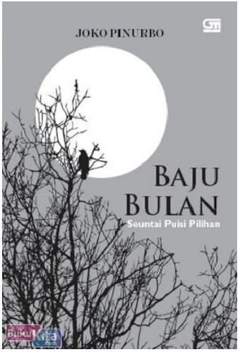 Cover Buku Baju Bulan : Seuntai Puisi Pilihan