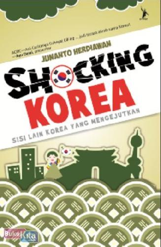Cover Buku Shocking Korea : Sisi Lain Korea Yang Mengejutkan
