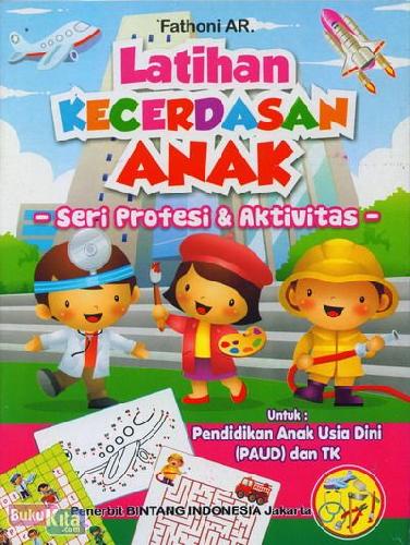 Cover Buku Latihan Kecerdasan Anak : Seri Profesi & Aktivitas