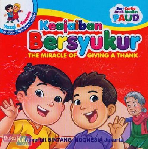 Cover Buku Keajaiban Bersyukur - The Miracle of Giving A Thank (Bilingual)