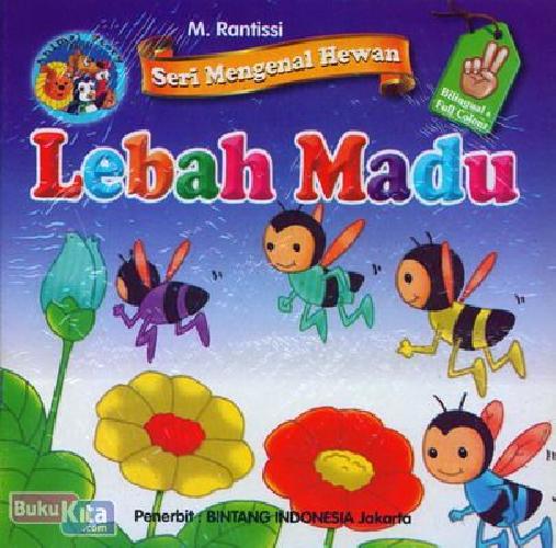 Cover Buku Seri Mengenal Hewan Lebah Madu (Bilingual+Full Colour)