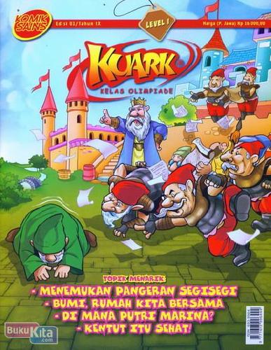 Cover Buku Komik Sains Kuark Level 1 Tahun IX edisi 01 : Menemukan Pangeran Segisegi