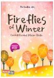 Cover Buku Fireflies of Winter : Kunang-kunang Musim Dingin