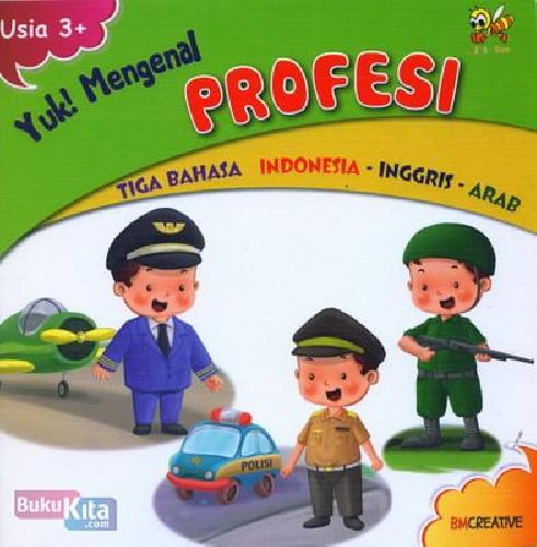 Cover Buku Yuk Mengenal Profesi : Tiga Bahasa Indonesia-Inggris-Arab