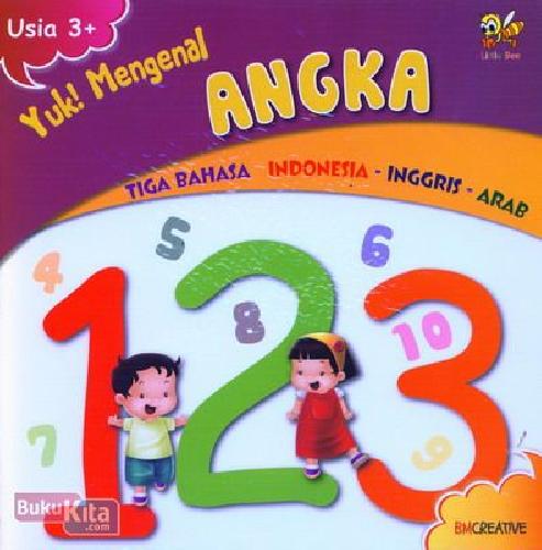 Cover Buku Yuk Mengenal Angka (Tiga Bahasa Indonesia-Inggris-Arab)