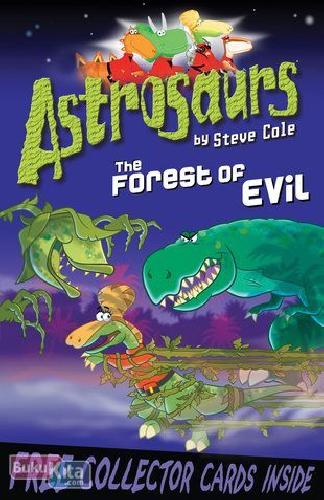 Cover Buku Astrosaurs : The Forest of Evil