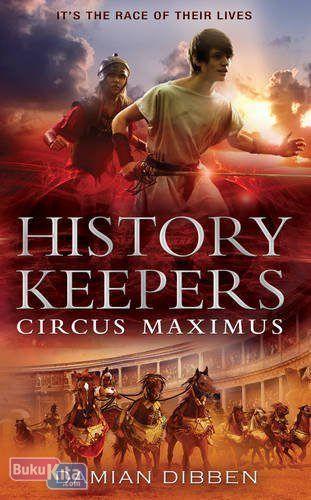 Cover Buku History Keepers : Circus Maximus (English Version)