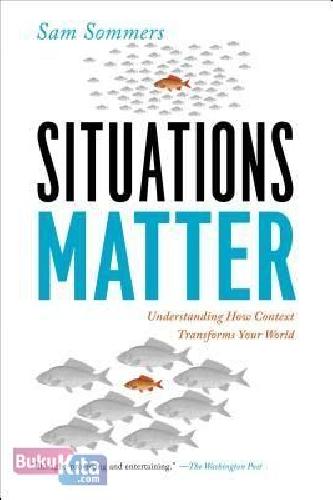Cover Buku Sam Sommers : Situations Matter