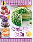 Seri Mahir Masak dari Sang Ahli : Ombre Cake (Step by Step)