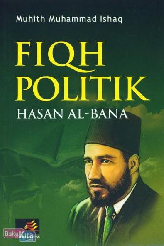 Cover Buku Fiqh Politik Hasan Al-Bana