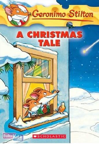 Cover Buku Geronimo Stilton Special Edition : A Christmas Tale (English Version)