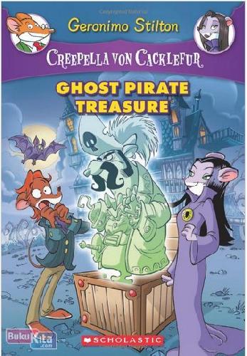 Cover Buku GS SE Creepella Von Cacklefur #3 : Ghost Pirate Treasure (English Version)