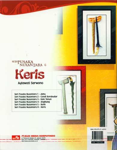 Cover Belakang Buku Seri Pusaka Nusantara 6 : Keris