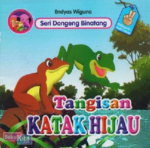 Cover Buku Tangisan Katak Hijau (Bilingual+Full Colour)