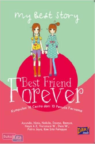 Cover Buku My Best Story : Best Friend Forever