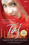 Taj : Tragedi Di Balik Tanda Cinta Abadi