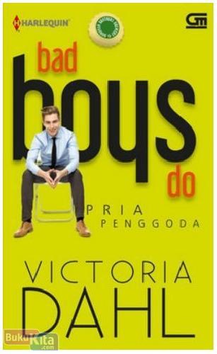 Cover Buku Harlequin : Pria Penggoda - Bad Boys Do