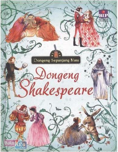 Cover Buku Seri Dongeng Sepanjang Masa : Dongeng Shakespeare