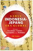 Kamus Indonesia- Jepang Era Global Dilengkapi Kosakata Terkini Dan Furigana Dengan Romanji