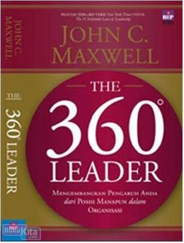 Cover Buku 360 LEADER : MENGEMBANGKAN PENGARUH ANDA DARI POSISI MANAPUN DALAM ORGANISASI
