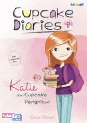 Cover Buku CUPCAKE DIARIES 1 Katie dan Cupcake Penghibur
