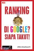 Ranking 1 di Google? Siapa Takut?