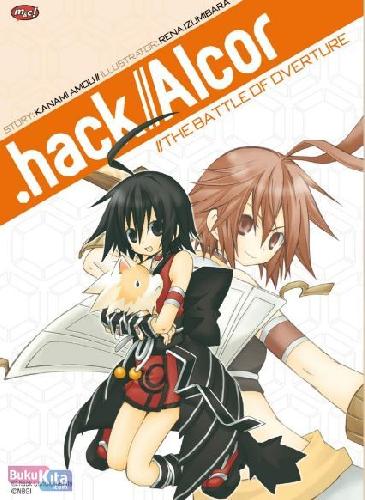 Cover Buku .Hack//Alcor - The Battle of Overture-