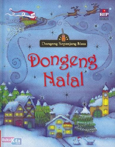 Cover Buku DONGENG SEPANJANG MASA : DONGENG NATAL