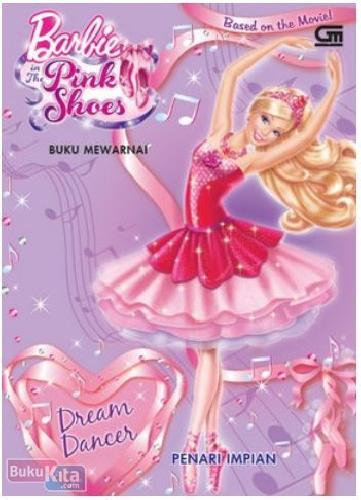 Cover Buku Barbie in The Pink Shoes : Penari Impian (Buku Mewarnai)
