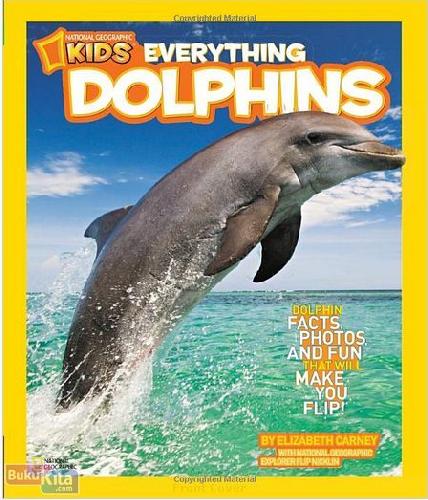 Cover Buku National Geographic Kids : Everything Dolphins (English Version)