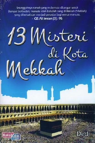 Cover Buku 13 Misteri di Kota Mekkah