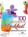 100 Resep Minuman Sirup : Mocktail Paling Diminati ala Resto dan Cafe