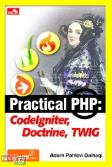 Practical PHP : CodeIgniter, Doctrine, Twig