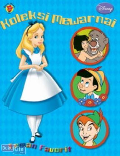 Cover Buku Koleksi Mewarnai Disney Klasik : Teman Favoritmu