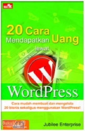 Cover Buku 20 Cara Mendapatkan Uang lewat WordPress
