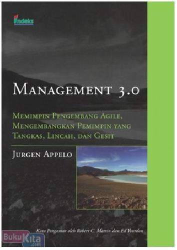 Cover Buku Management 3.0 : Memimpin Pengembang Agile, Mengembangkan pemimpin yang Tangkas, Lincah, dan Gesit