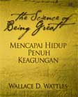 Cover Buku The Science of Being Great : Mencapai Hidup Keagungan